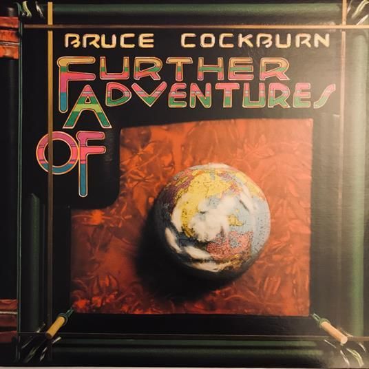 BRUCE COCKBURN-Further Adventures Of
