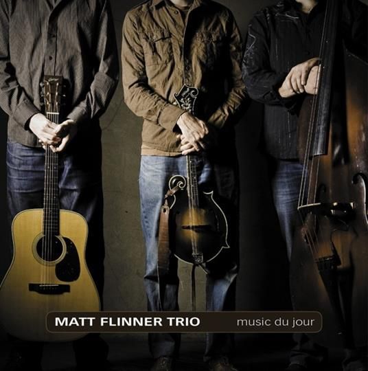 MATT FLINNER TRIO - Music Du Jour