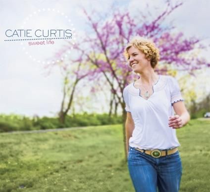 CATIE CURTIS - Sweet Life