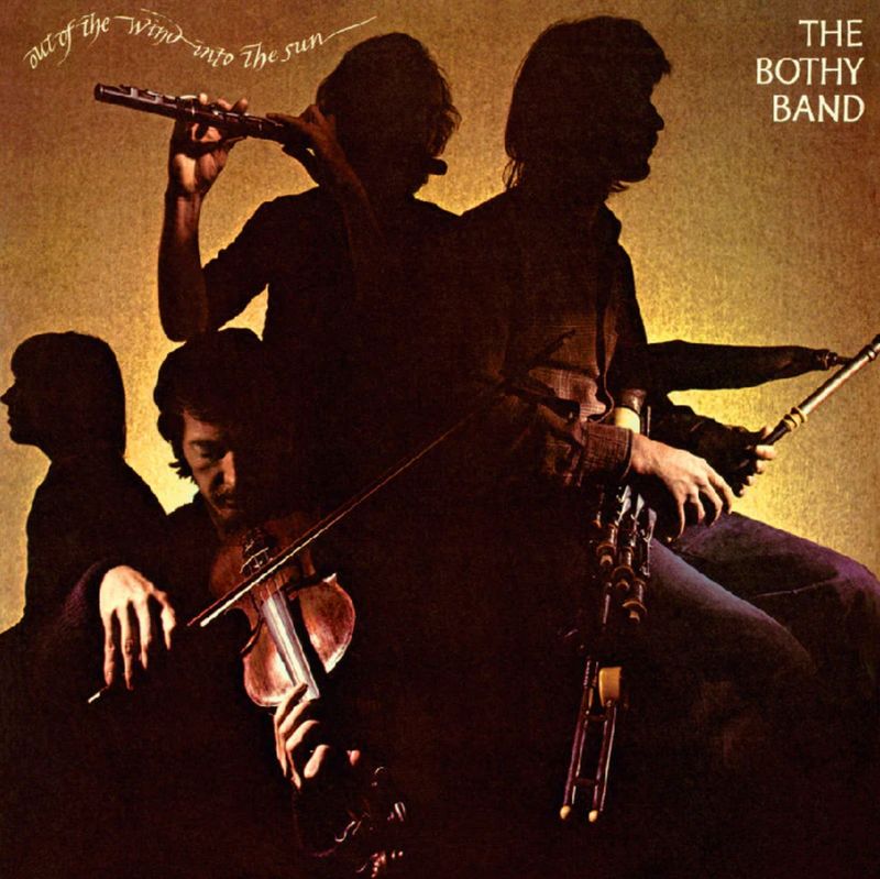THE BOTHY BAND - Out OF The Wind - Into The Sun