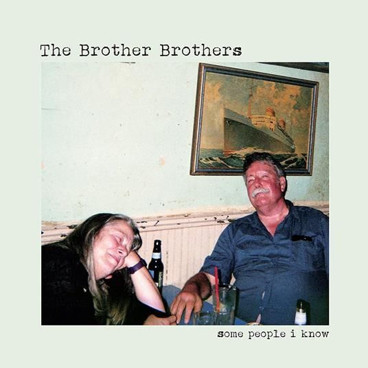 THE BROTHER BROTHERS - Some People I Know