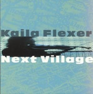 KAILA FLEXER FEAT. ANDY NARELL - Next Village