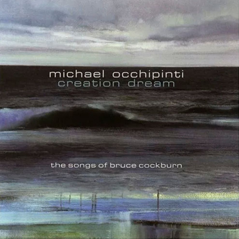 MICHAEL OCCHIPINTI FEAT.B.COCKBURN-Creation Dream