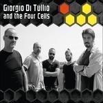 GIORGIO DI TULLIO & THE FOUR CELLS - Same