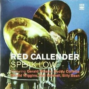 RED CALLENDER - Speak Low