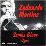 ZEDUARDO MARTINS-Samba Blues Ogum