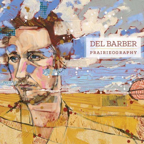 DEL BARBER-Prairieography