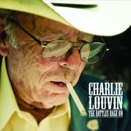 CHARLIE LOUVIN-The Battles Rage On