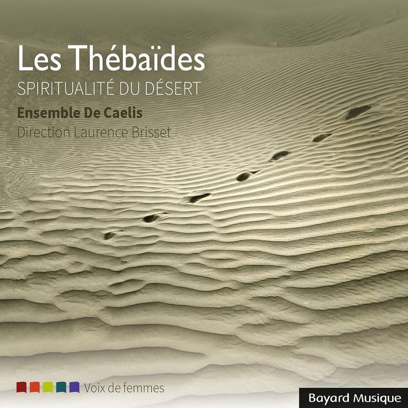 ENSEMBLE DE CAELIS - Les Thebaides (Spiritualite' Du Desert)