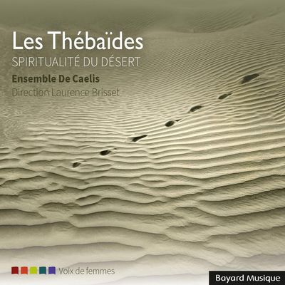ENSEMBLE DE CAELIS - Les Thebaides (Spiritualite' Du Desert)