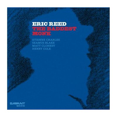 ERIC REED - The Baddest Monk ERIC REED - The Baddest Monk