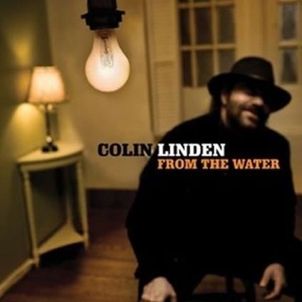 COLIN LINDEN-From The Water