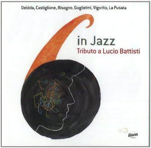 SIX IN JAZZ (6 IN JAZZ) - Tributo A Lucio Battisti