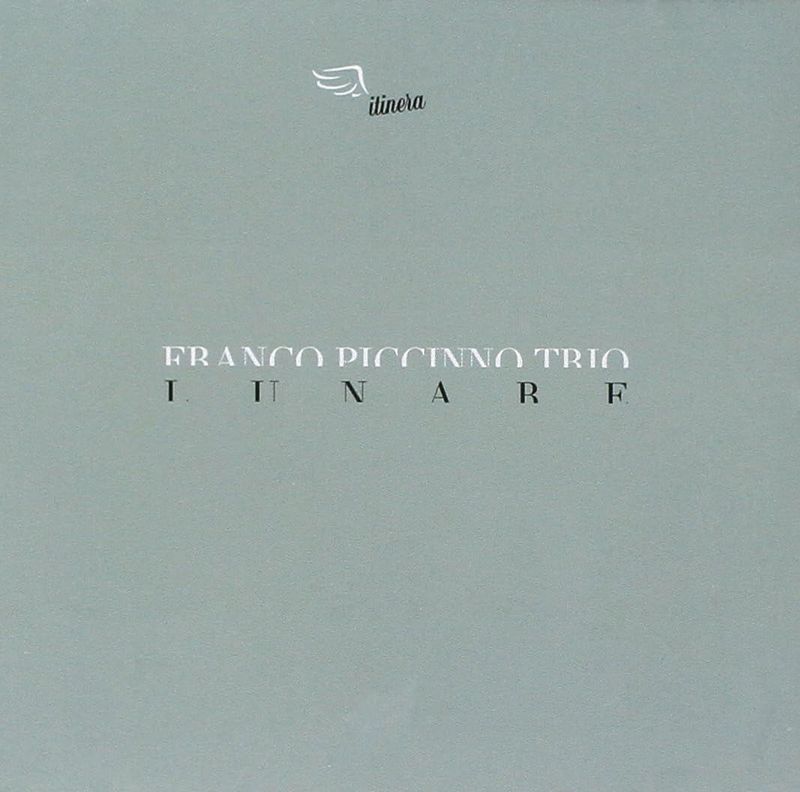 FRANCO PICCINNO TRIO - Lunare