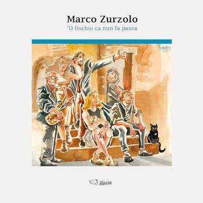 MARCO ZURZOLO (LP) - O Fischio Ca Nun Fa Paura MARCO ZURZOLO (LP) - O Fischio Ca Nun Fa Paura