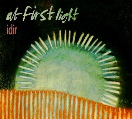 AT FIRST LIGHT - Idir