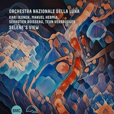 ORCHESTRA NAZIONALE DELLA LUNA - Selene's View ORCHESTRA NAZIONALE DELLA LUNA - Selene's View