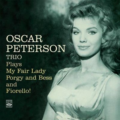 OSCAR PETERSON TRIO - Plays My Fair Lady... OSCAR PETERSON TRIO - Plays My Fair Lady...