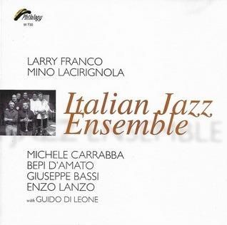 L.FRANCO/M.LACIRIGNOLA/CARRABBA &O.-Italian Jazz Ensamble