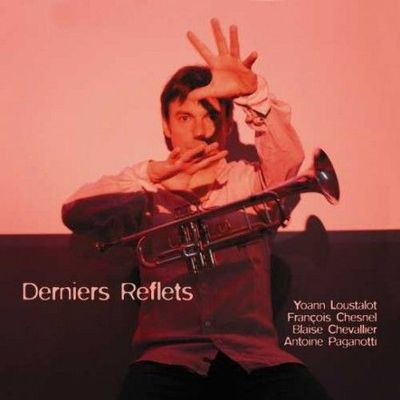 YOANN LOUSTALOT - Derniers Reflets