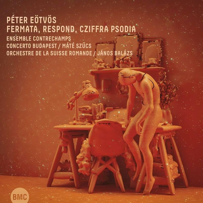 PETER EOTVOS - Fermata Respond Cziffra Psodia