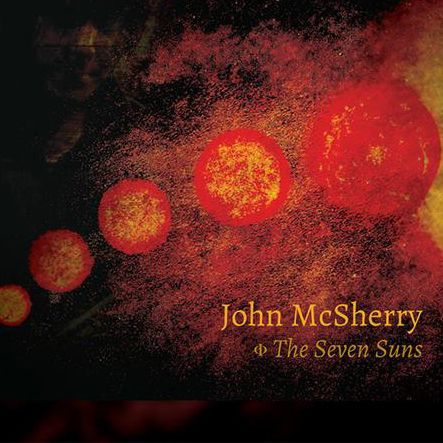 JOHN MCSHERRY - The Seven Suns