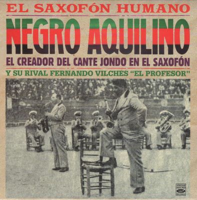 NEGRO AQUILINO - El Saxofon Humano