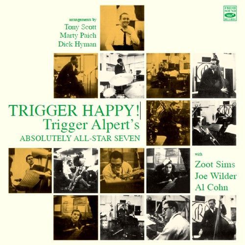 TRIGGER ALPERTS' ABSOLUTELY ALL - Trigger Happy!