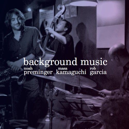 PREMINGER/KAMAGUCHI/GARCIA - Background Music