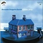 ALESSANDRO CHIAPPETTA QUARTET-Corner Shop