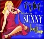Sunny & Her Joy Boys-Introducing...