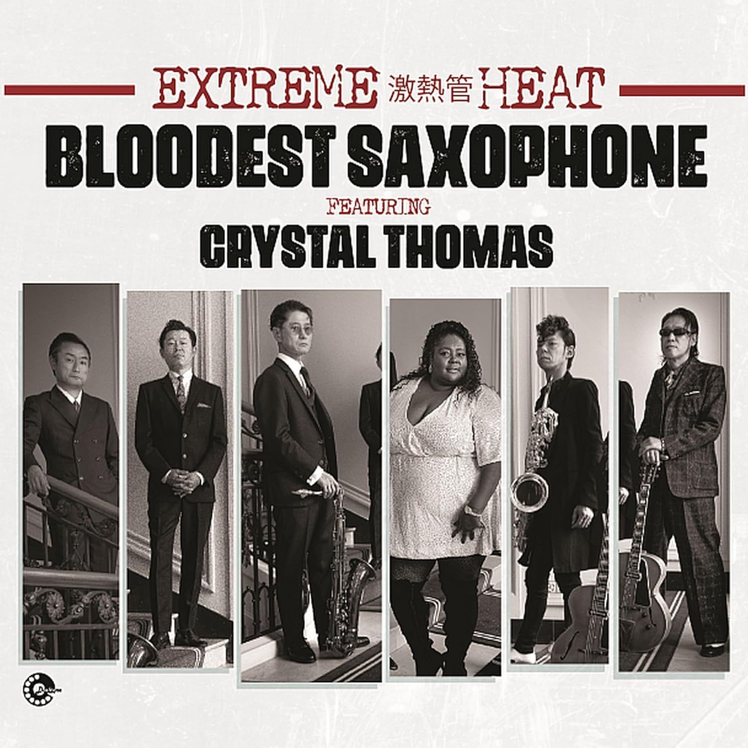 BLOODEST SAXOPHONE FEAT. CRYSTAL THOMAS - Extreme Heat