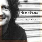 GLENN TILBROOK - Transatlantic Ping Pong