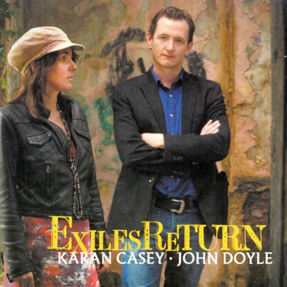 KARAN CASEY & JOHN DOYLE - Exiles Return