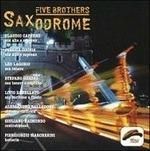 FIVE BROTHERS-Saxodrome