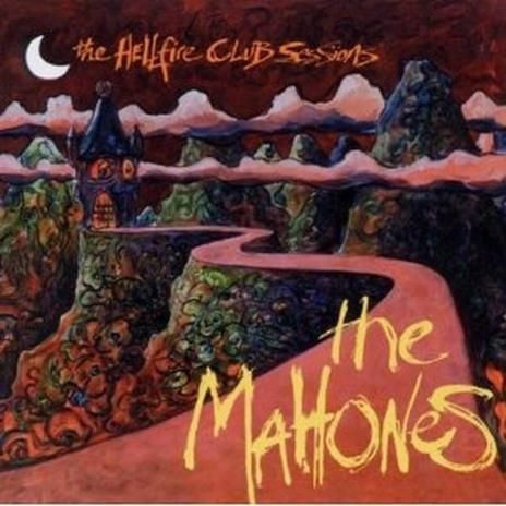 THE MAHONES-The Hellfire Club Session