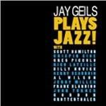 Jay Geils-Plays Jazz!