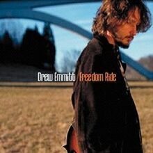 DREW EMMITT - Freedom Ride