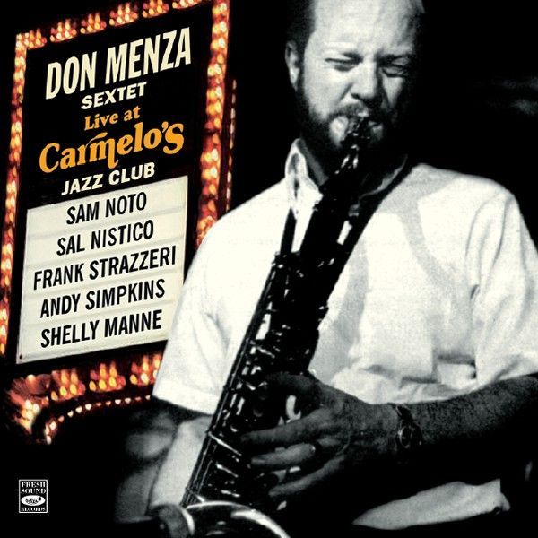 DON MENZA SEXTET - Live At Carmelo's