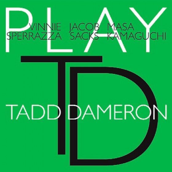 SPERRAZZA / SACKS / KAMAGUCHI - Play Tadd Dameron