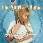 ALISON BROWN - The Song Of Banjo