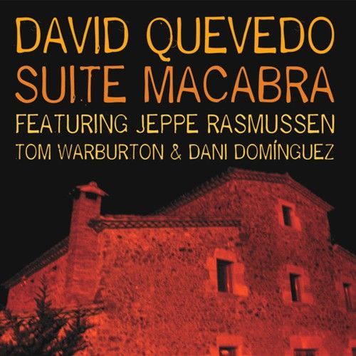 DAVID QUEVEDO - Suite Macabra