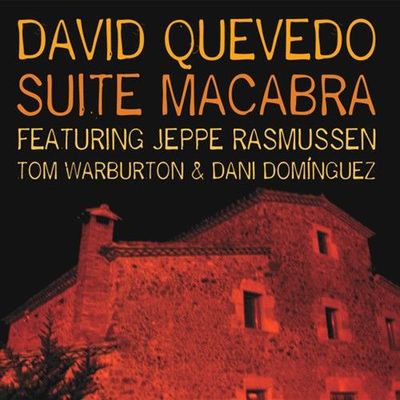 DAVID QUEVEDO - Suite Macabra