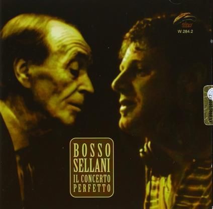 FABRIZIO BOSSO & RENATO SELLANI-In Concerto Perfetto