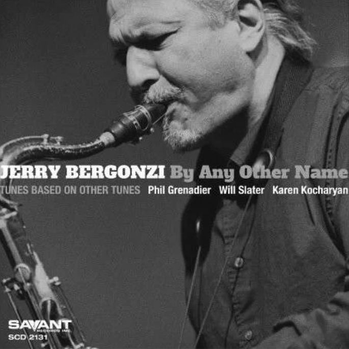 JERRY BERGONZI - By Any Other Name