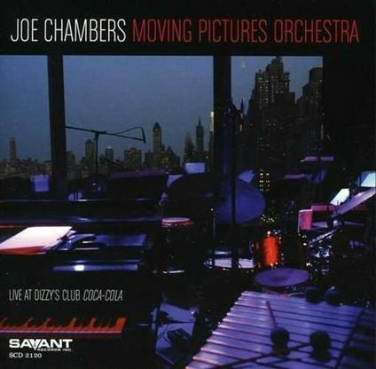 JOE CHAMBERS  (LIVE) - Moving Pictures Orchestra