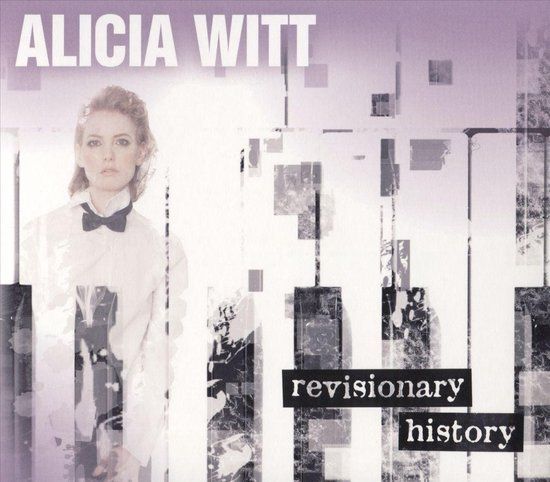 ALICIA WITT - Revisionary History