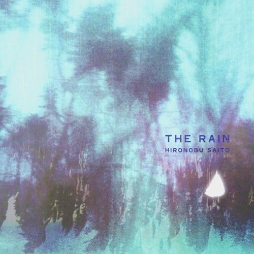 HIRONOBU SAITO - The Rain