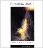 ROSARIO GIULIANI QUARTET-Flashing Lights
