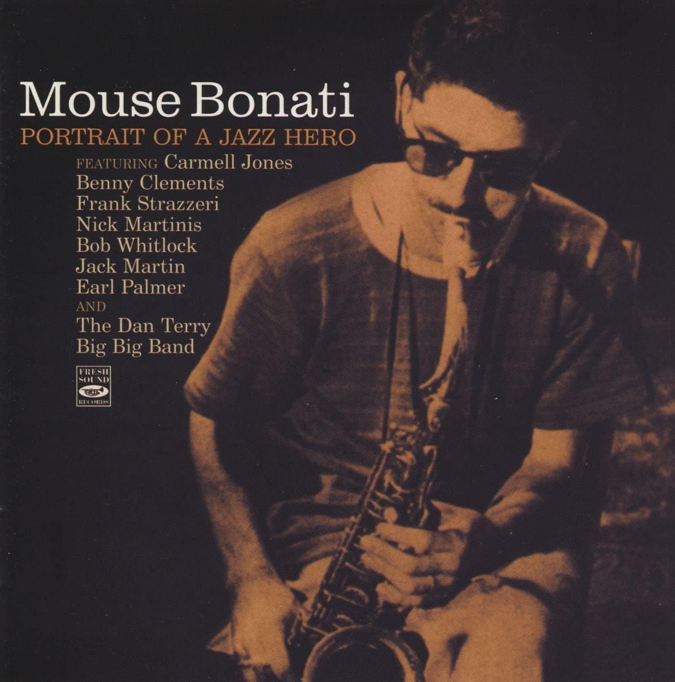 MOUSE BONATI - Portrait Of A Jazz Hero